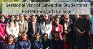 Read more about the article PGI PITHORAGARH COLLEGE ORGANIZED A SESSIONAL VISIT OF THE COURSES FOR DEWALTHAL SCHOOL STUDENTS