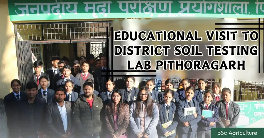 Read more about the article Educational Visit of BSc Agriculture students to District Soil Testing Laboratory, Pithoragarh