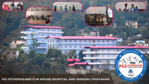 Read more about the article PGI Pithoragarh’s In-House Hospital and Nursing Programs