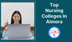 Read more about the article Top Nursing Colleges In Almora