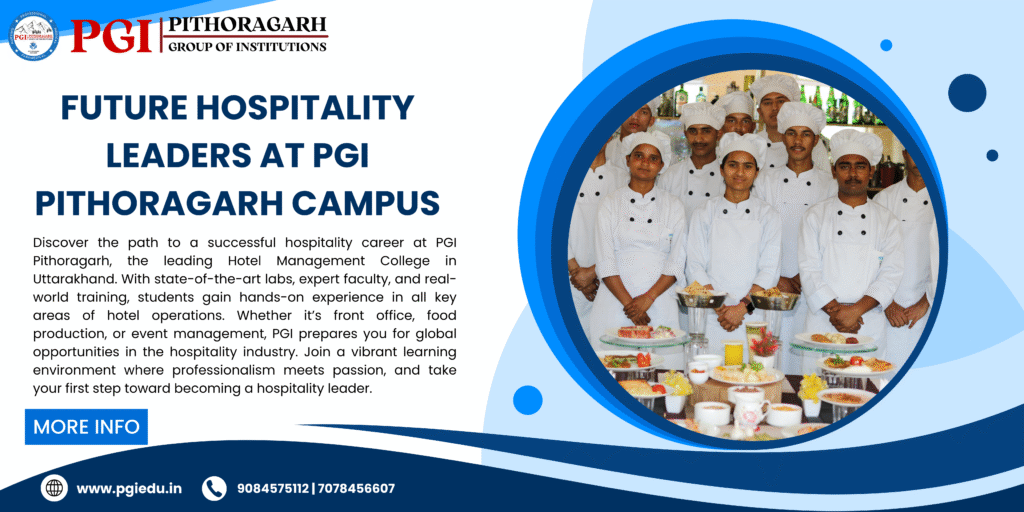 Hotel Management College in Uttarakhand – PGI Pithoragarh