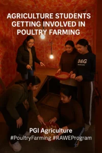 Read more about the article PGI Agriculture Students Gain Hands-On Poultry Farming Training | RAWE Program 2025
